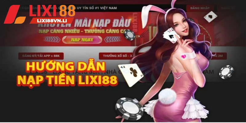 Nạp tiền Lixi88